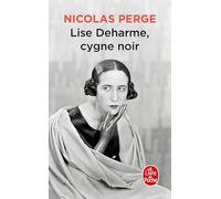 Lise Deharme, cygne noir