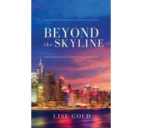 Lise Gold Beyond the Skyline (Tascabile)