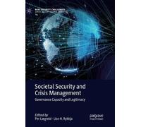 Lise H. Rykkja Societal Security and Crisis Management (Tascabile)