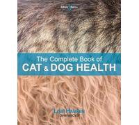 Lise Hansen The Complete Book of Cat and Dog Health (Tascabile)