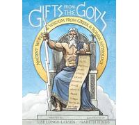Lise Lunge-Lars Gifts from the Gods: Ancient Words and Wisdom from (Tascabile)