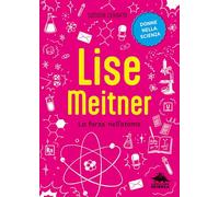 Libri Simona Cerrato - Lise Meitner. La Forza Nell'atomo