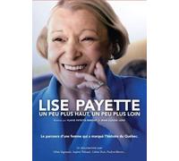 Lise Payette: Un Peu Plus Haut