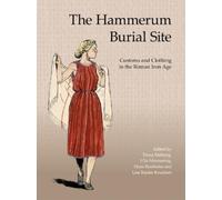 Lise RAeder Knudsen The Hammerum Burial Site (Copertina rigida)