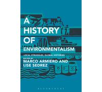 Lise Sedrez A History of Environmentalism (Tascabile)