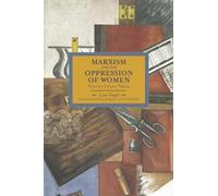 Lise Vogel Marxism And The Oppression Of Women: Toward A Unitary The (Tascabile)
