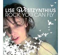 Lise Westzynthius Rock, You Can Fly (CD)