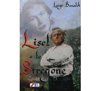 Lisel e lo Stregone - Bonaldi Luigi