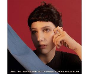 Lisel Patterns for Auto-tuned Voices and Delay (CD) Album