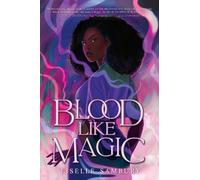 Liselle Sambury Blood Like Magic (Tascabile) Blood Like Magic
