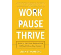 Lisen Stromberg Work Pause Thrive (Tascabile)