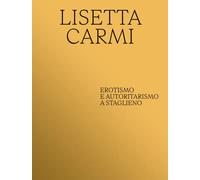 Lisetta Carmi. Erotismo e Autoritarismo a Staglieno - [SAGEP]