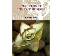 LISETTE FOX L'Univers Et L'Esprit Humain (Copertina rigida)