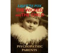 LISETTE FOX The Wicked and the Child (Tascabile)