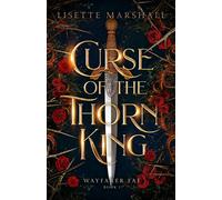 Lisette Marshall Curse of the Thorn King (Tascabile) Wayfarer Fae