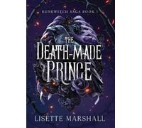 Lisette Marshall The Death-Made Prince (Copertina rigida) Runewitch Saga
