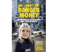 Lisette Reymer No, I Don't Get Danger Money (Tascabile)
