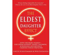 Lisette Schuitemaker Wies Enthoven The Eldest Daughter Effect (Tascabile)