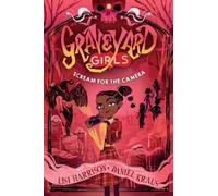 Lisi Harrison Daniel Kraus Scream for the Camera (Tascabile) Graveyard Girls