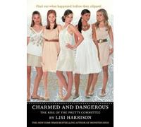 Lisi Harrison The Clique: Charmed and Dangerous (Tascabile)