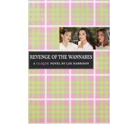 Lisi Harrison The Revenge of the Wannabes (Tascabile) Clique
