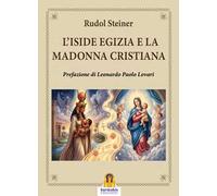 L'Iside egizia e la Madonna cristiana