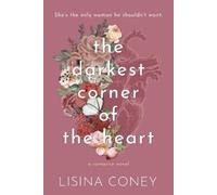 Lisina Coney Darkest Corner of the Heart (Tascabile) Brightest Light