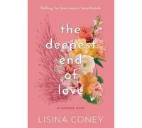 Lisina Coney The Deepest End of Love (Tascabile) Brightest Light