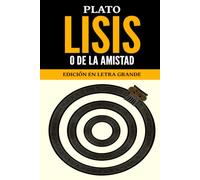 Lisis, o de la amistad: Edición en letra grande