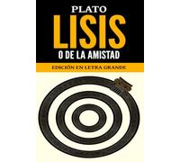 Lisis, o de la amistad: Edición en letra grande