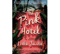 Liska Jacobs The Pink Hotel (Tascabile)