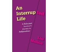 Lisl Malkin An Interrupted Life (Tascabile)