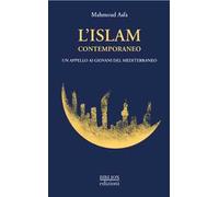 L'Islam contemporaneo. Un appello ai giovani del Mediterraneo