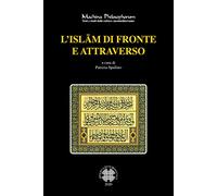 L' Islam di fronte e attraverso