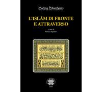 L'Islam di fronte e attraverso [Hardcover] Spallino, Patrizia