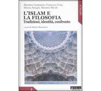 L' Islam e la filosofia. Tradizioni, identità, confronto