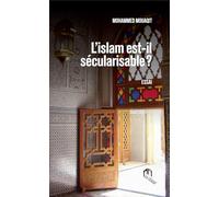 L'Islam est-il sécularisable ?