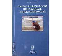L'Islam: il linguaggio della morale e della spiritualità