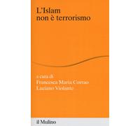 L'Islam non è terrorismo [Paperback] [Feb 09, 2018] Corrao, Francesca Maria and