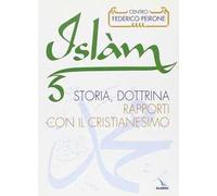 L'Islàm. Storia, dottrina, rapporti con il cristianesimo