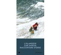 L'islandese che sapeva raccontare storie