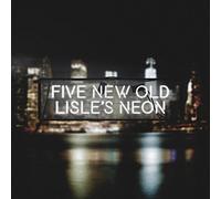 LISLE`S NEON - FIVE NEW OLD