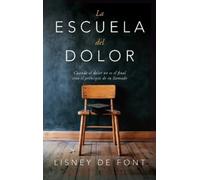 Lisney de Font La escuela del dolor (Copertina rigida)