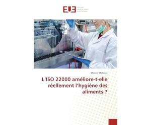 L'ISO 22000 améliore-t-elle réellement l'hygiène des aliments ?