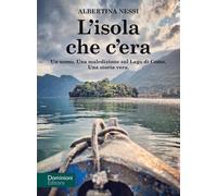 L'isola che c'era [Paperback] [Oct 12, 2021] Nessi, Albertina