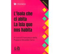 L'isola che ci abita-La isla que nos habita. Ediz. bilingue - Della Puppa ...