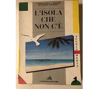 L'isola che non c'è. Antologia italiana per la Scuola media (Vol. 1)