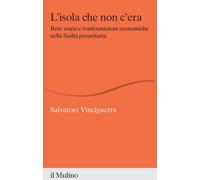 L'isola che non c'era. Rete viaria e trasformazioni economiche ne