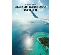 L'isola con la museruola del tempo