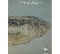 L' isola degli artisti. Un laboratorio del moderno sul lago di Como